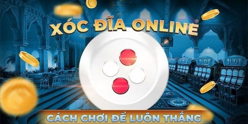 Luật chơi chi tiết trong game xóc đĩa online